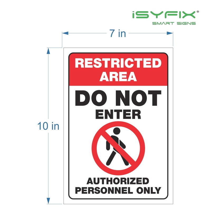 iSYFIX Restricted Area, Do Not Enter, Authorized Personnel Only Signs Stickers - 2 Pack 7x10 Inch - Premium Self-Adhesive Vinyl, Laminated for UV, Weather, Scratch & Fade Resistance, Indoor & Outdoor - Image 2